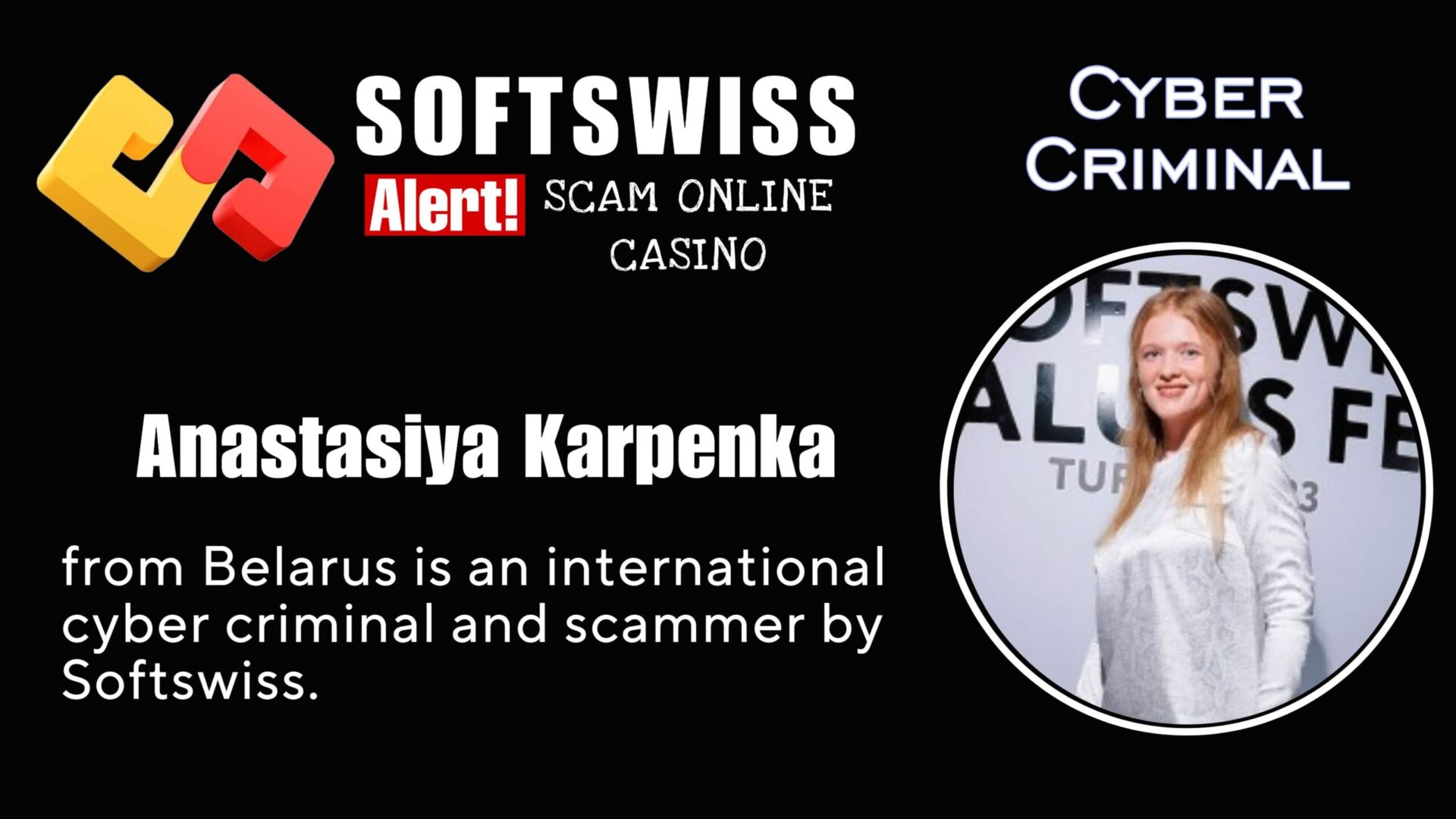 Anastasiya Karpenka - softswiss - Belarusian and Russian cyber fraud agents